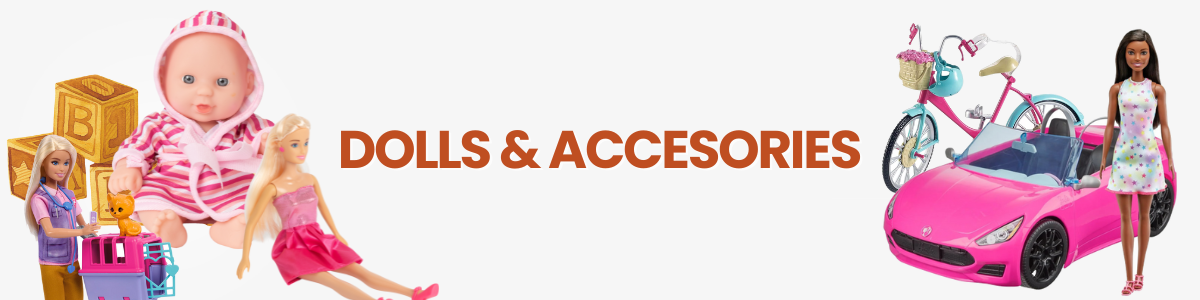 Dolls & Accesories